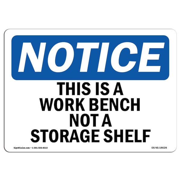 OSHA Notice Sign, 3.5" Height, This Is A Work Bench Not A Storage Shelf Sign, Landscape, 10PK